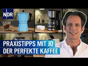 Praxistipp der perfekte Kaffee